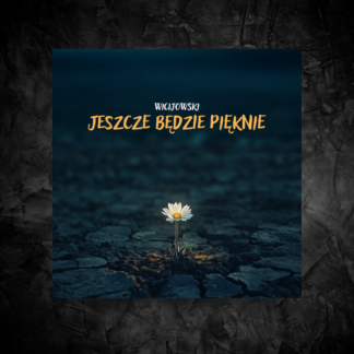 JESZCZE BĘDZIE PIĘKNIE – R. Wicijowski (Płyta CD)
