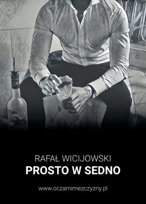 PROSTO W SEDNO - R. Wicijowski